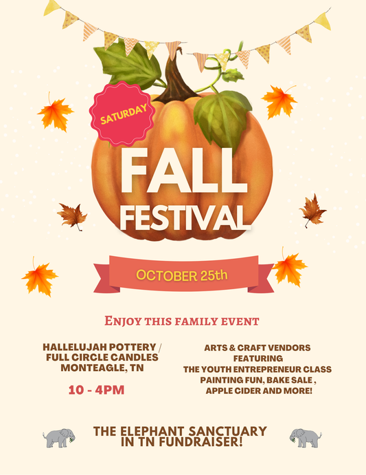 Full Circle Candles/Hallelujah Pottery Fall Festival Saturday October 25th