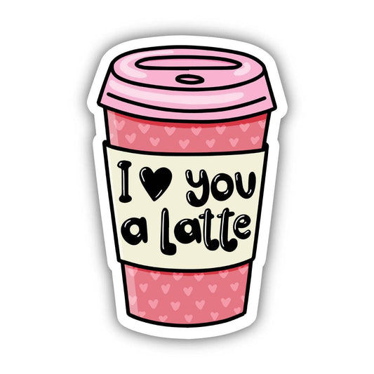 I Love You A Latte Coffee Cup Sticker